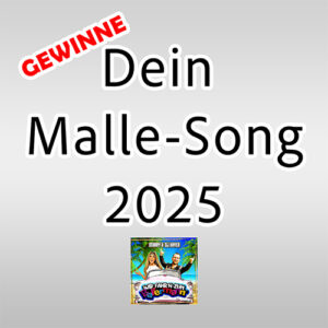 Mehr über den Artikel erfahren Gewinnspiel: Dein Malle-Song 2025